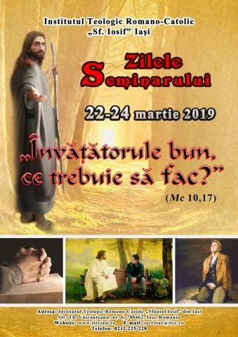 „Învăţătorule bun, ce trebuie să fac?” – Zilele Seminarului